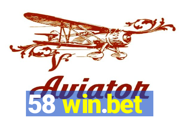 58 win.bet